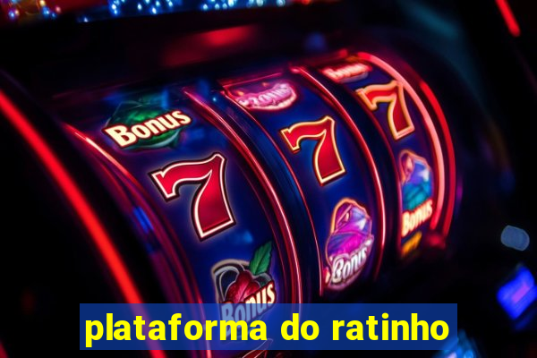 plataforma do ratinho